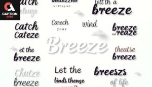 Breeze Instagram Captions